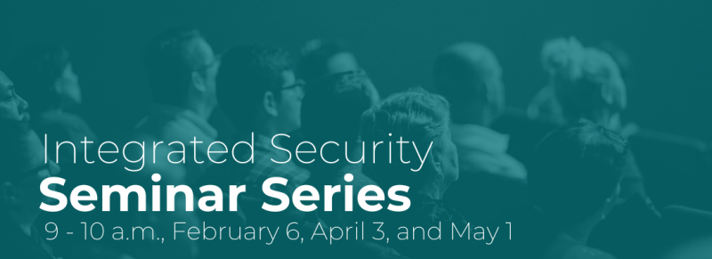 People sitting in an auditorium, CCI Integrated Security Seminar Spring Series February 6, April 3, and May 1, 2023