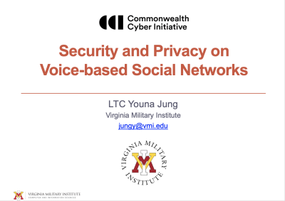 Security and Privacy on Voice-based Social Networks, Youna Jung, CCI SWVA